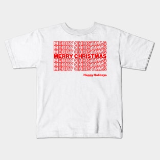 Merry Christmas, Happy Holidays Kids T-Shirt